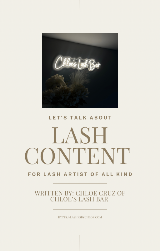 Chloe’s Lash Bar Lash Content Guide part I